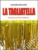 La tagliatella libro