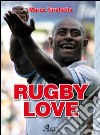 Rugby love libro di Turchetto Marco