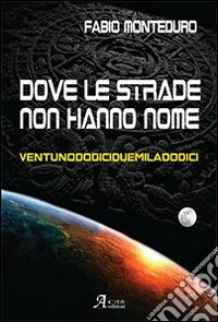 Dove le strade non hanno nome libro