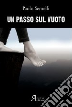 Un passo sul vuoto libro