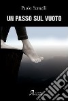 Un passo sul vuoto libro