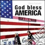 God bless America. Ediz. illustrata libro