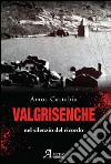 Valgrisenche. Nel silenzio del ricordo libro