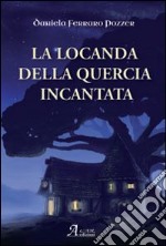 La locanda della quercia incantata libro