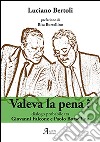 Valeva la pena? libro