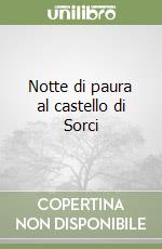 Notte di paura al castello di Sorci libro