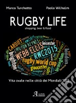 Rugby life. Shopping, beer & food