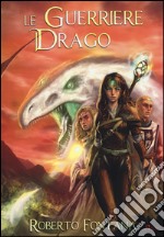 Le guerriere drago libro