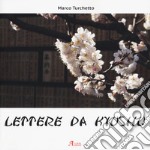 Lettere da Kyushu. Ediz. illustrata libro