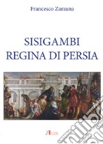 Sisigambi regina di Persia