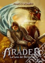 Araden. La furia dei Berserkr libro