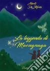 La leggenda di Macugnaga libro di De Stefano Alberto