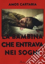 La bambina che entrava nei sogni libro