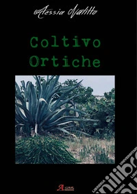 Coltivo Ortiche libro