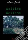 Coltivo Ortiche libro