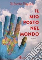 Il mio posto nel mondo libro