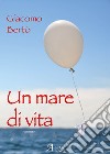 Un mare di vita libro