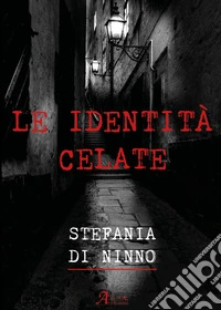 Le identità celate libro