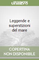 Leggende e superstizioni del mare libro