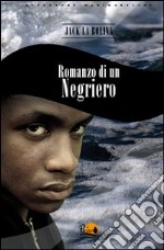 Romanzo di un negriero libro