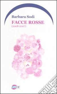 Facce rosse (2008-2007)