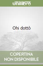 Ohi dottò