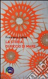 La storia di Riccio di mare libro