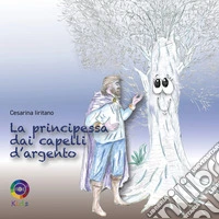 La principessa dai capelli d'argento libro