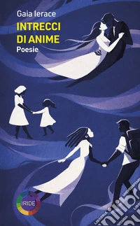Intrecci di anime. Ediz. italiana e inglese libro