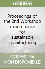 Proceedings of the 2nd Workshop maintenance for sustainable manifacturing libro