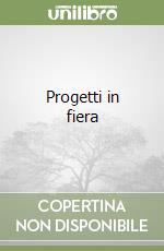 Progetti in fiera