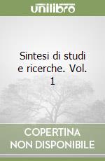 Sintesi di studi e ricerche. Vol. 1 libro