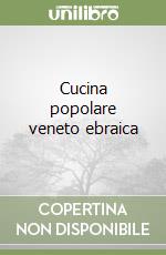 Cucina popolare veneto ebraica