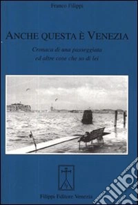 Anche questa è Venezia