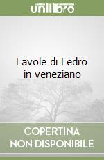 Favole di Fedro in veneziano libro