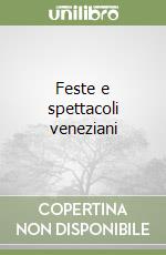 Feste e spettacoli veneziani
