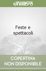 Feste e spettacoli
