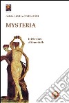 Mysteria. Iniziazioni al femminile libro di Corradini Anna M.