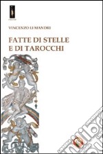 Fatte di stelle e di tarocchi libro