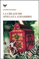 La creazione spiegata ai bambini libro