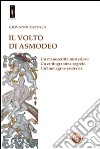 Il volto di Asmodeo libro di Zappalà Giovanni