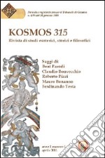 Kosmos 315. Rivista di studi esoterici, storici e filosofici (2011). Vol. 1