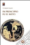 In principio fu il mito libro