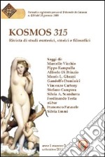 Kosmos 315. Rivista di studi esoterici, storici e filosofici (2011). Vol. 2 libro