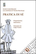 Pratica di sé. Propedeutica massonica