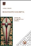 Randazzo segreta. Astronomia, geometria sacra e misteri libro di Militi Angela