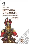 Risveglio e assoluto. Secondo manifesto incoerentista libro