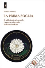 La prima soglia libro