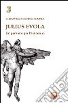 Julius Evola. Un pensiero per l'età oscura libro