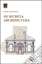 De secreta architectura libro